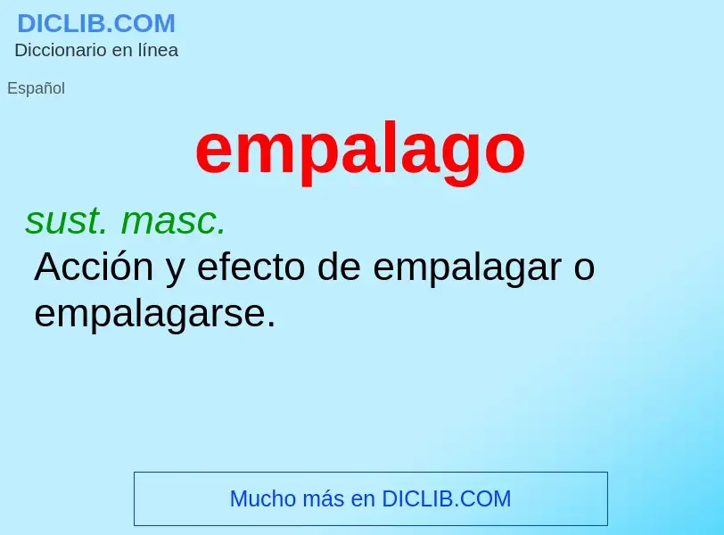 What is empalago - meaning and definition