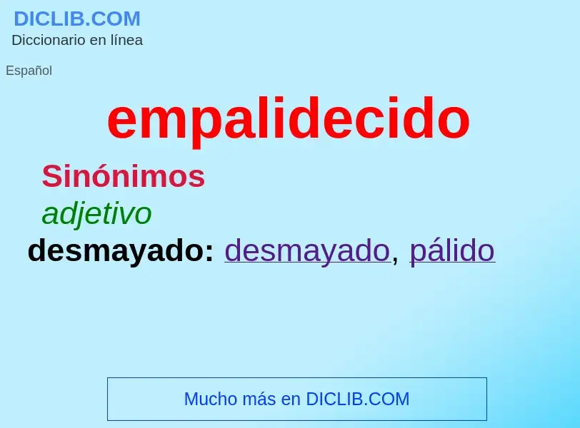 ¿Qué es empalidecido? - significado y definición