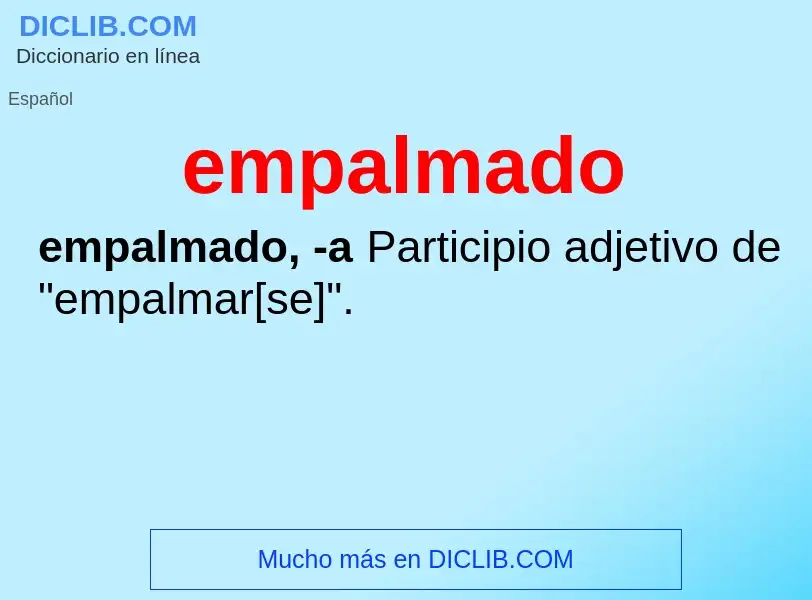 Was ist empalmado - Definition