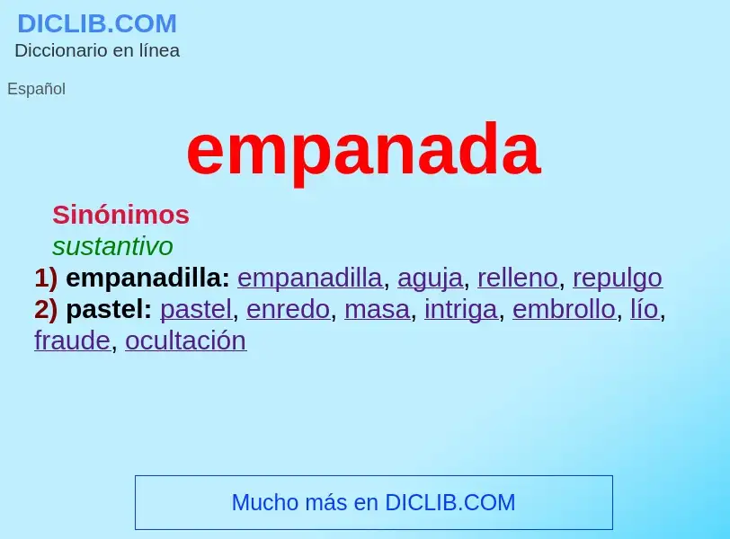 What is empanada - meaning and definition