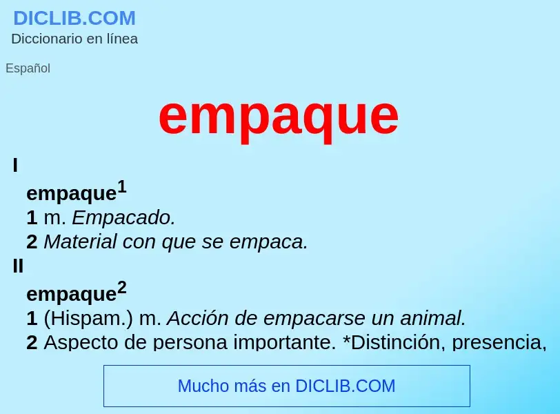 What is empaque - meaning and definition