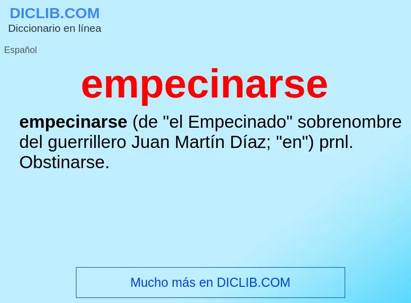 What is empecinarse - definition