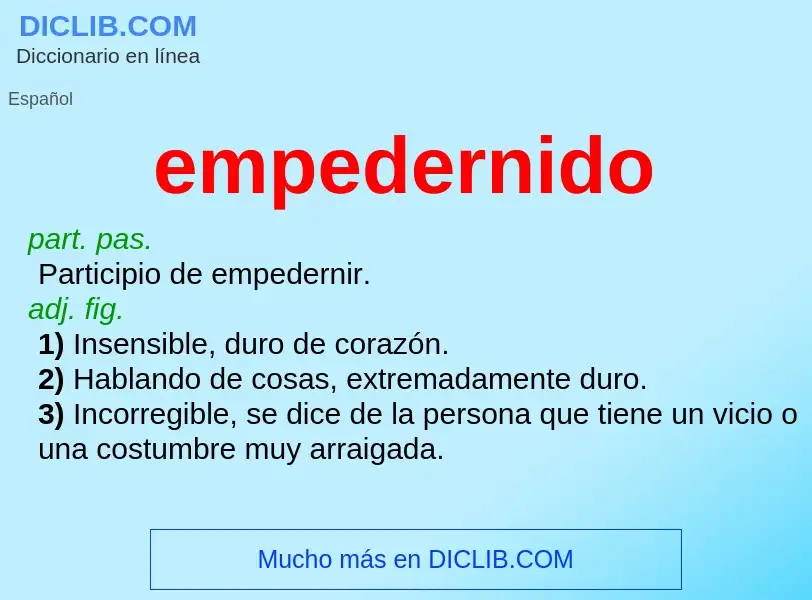 ¿Qué es empedernido? - significado y definición