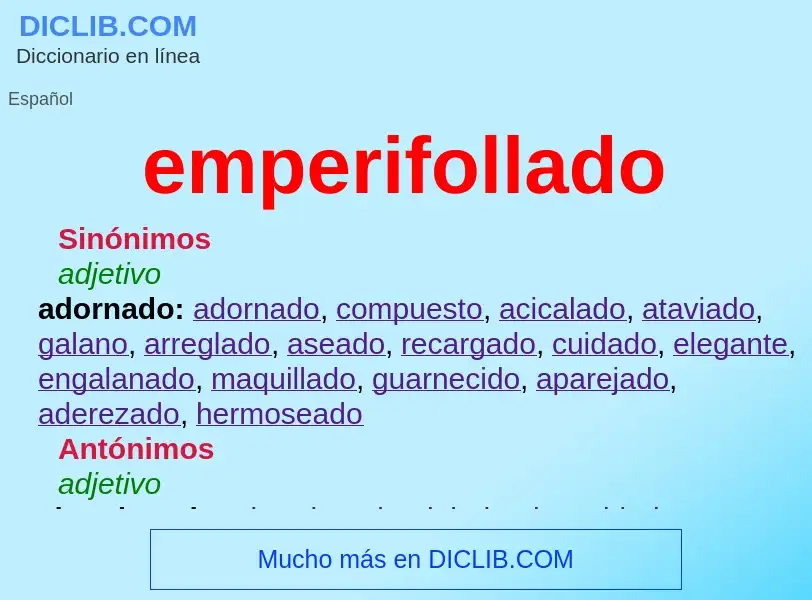 Wat is emperifollado - definition