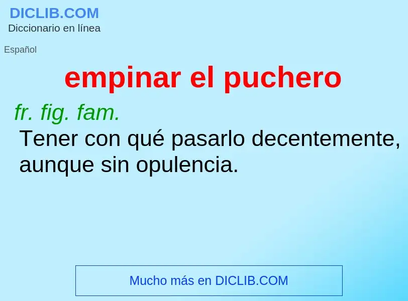 What is empinar el puchero - meaning and definition