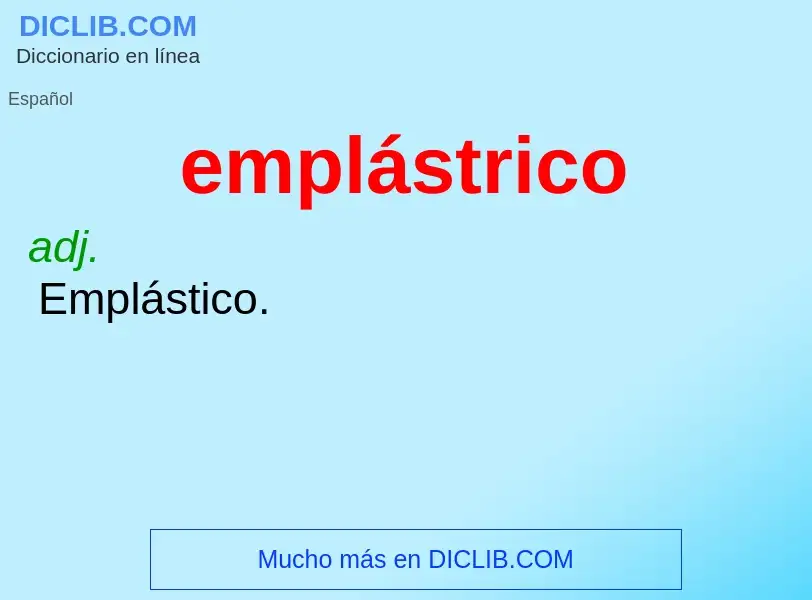 What is emplástrico - definition