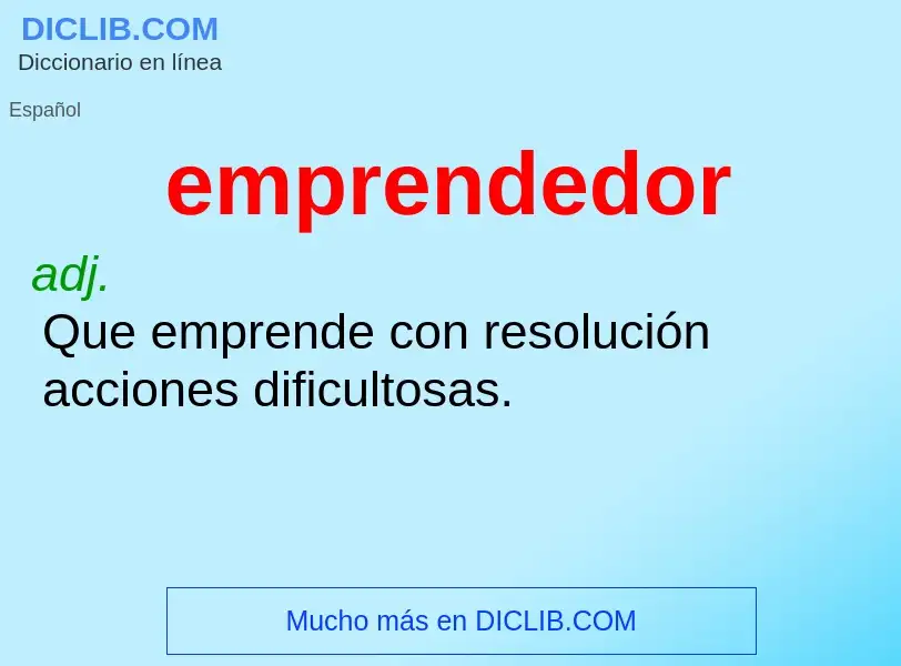 What is emprendedor - meaning and definition