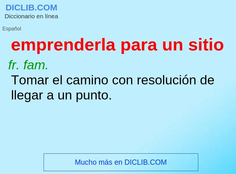 O que é emprenderla para un sitio - definição, significado, conceito