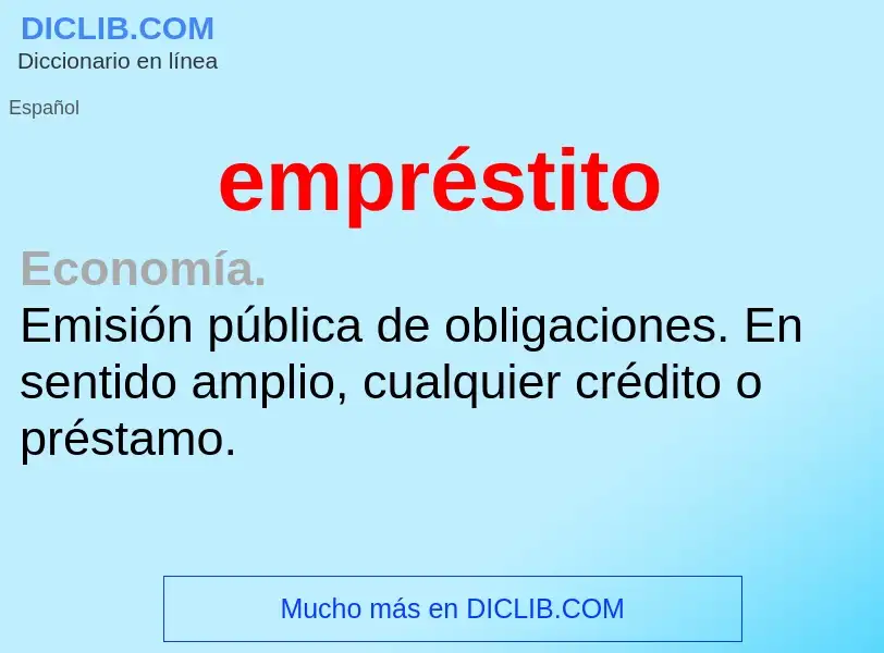 ¿Qué es empréstito? - significado y definición