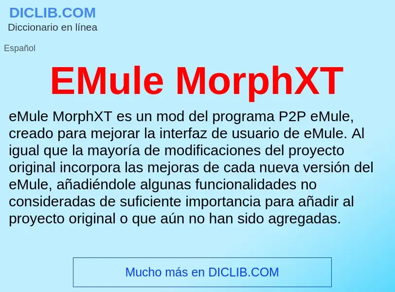 Что такое EMule MorphXT - определение