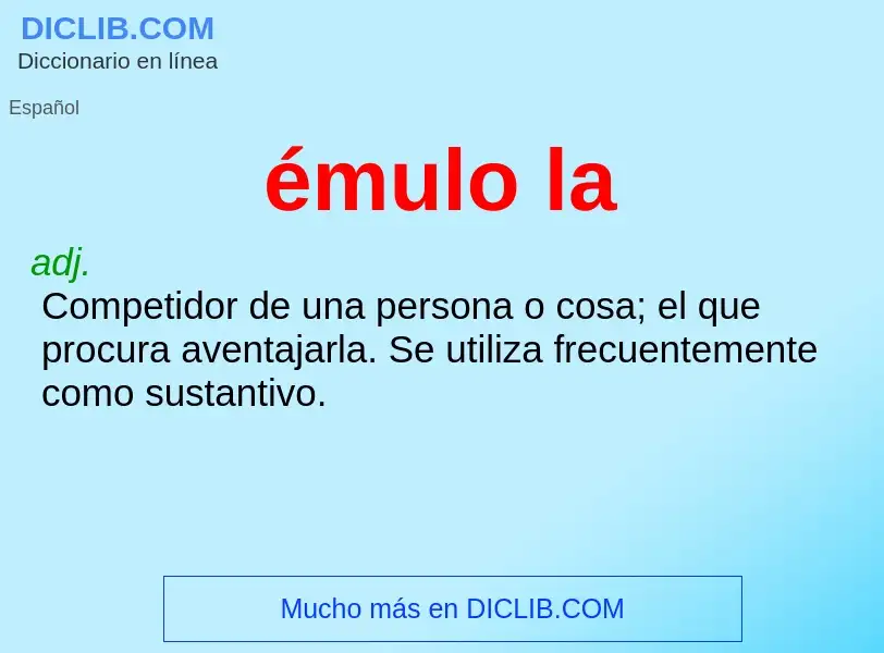 ¿Qué es émulo la? - significado y definición