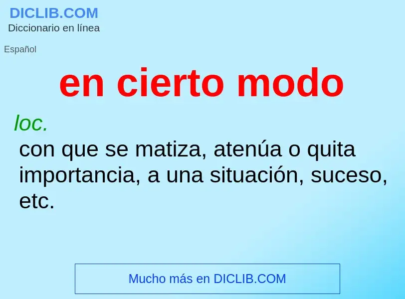 What is en cierto modo - definition