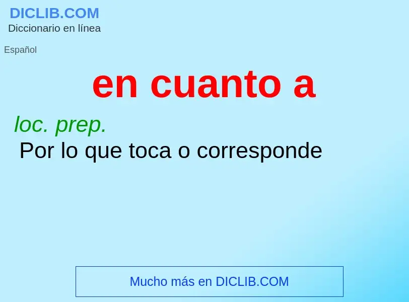 ¿Qué es en cuanto a? - significado y definición