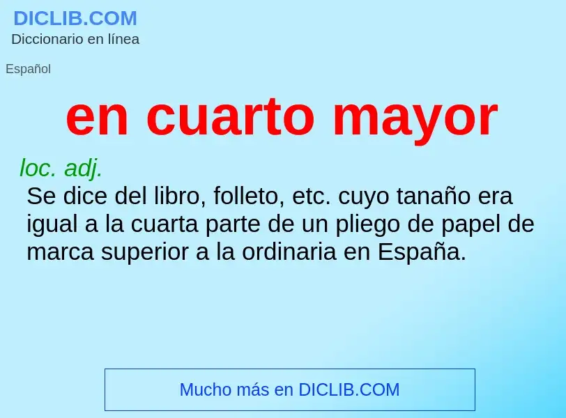 What is en cuarto mayor - definition