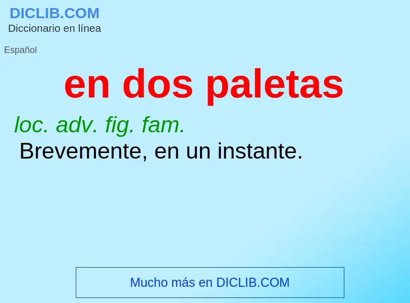 What is en dos paletas - meaning and definition