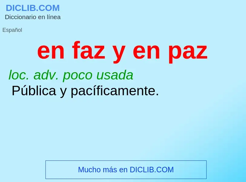 O que é en faz y en paz - definição, significado, conceito