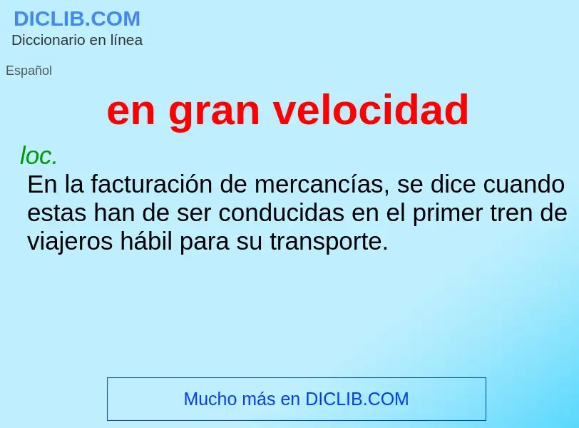 What is en gran velocidad - definition