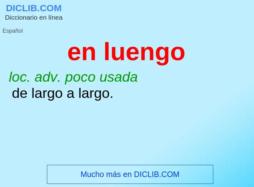 ¿Qué es en luengo? - significado y definición