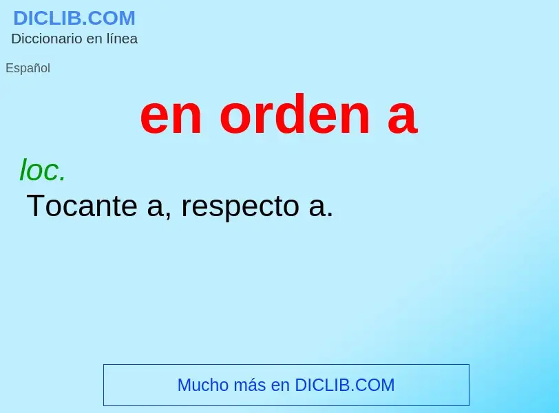 O que é en orden a - definição, significado, conceito