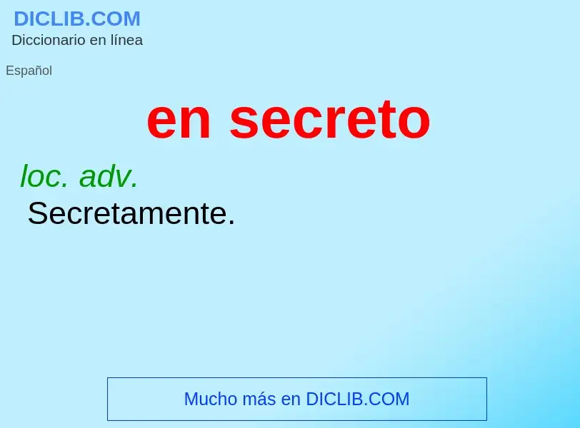 ¿Qué es en secreto? - significado y definición