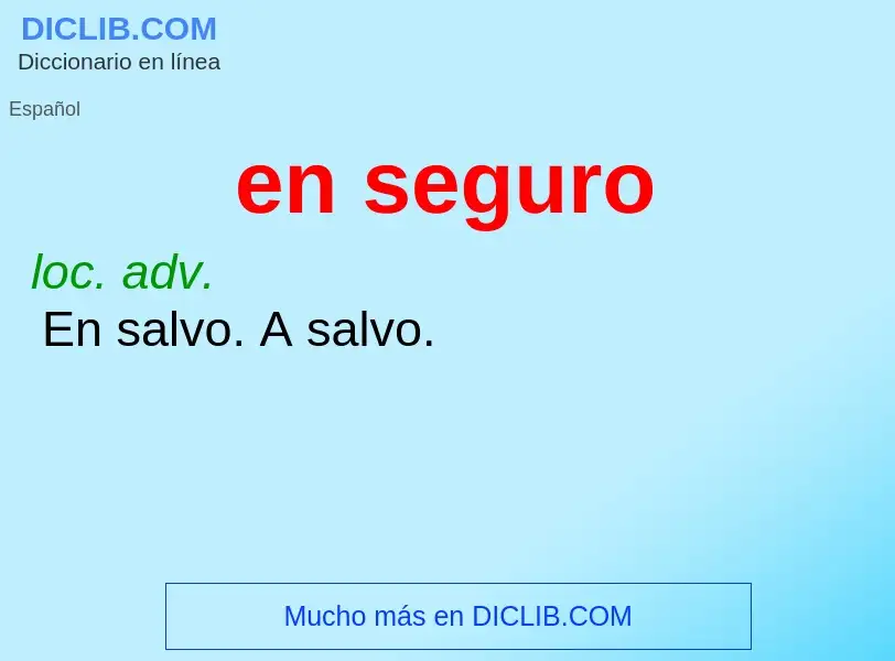 What is en seguro - meaning and definition