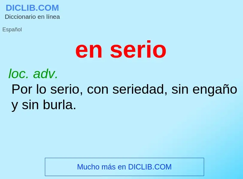 O que é en serio - definição, significado, conceito