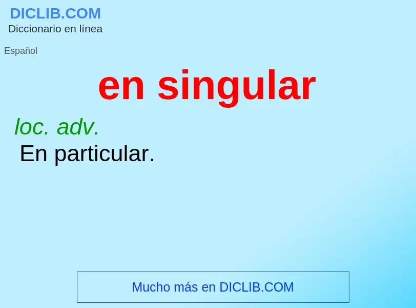 ¿Qué es en singular? - significado y definición