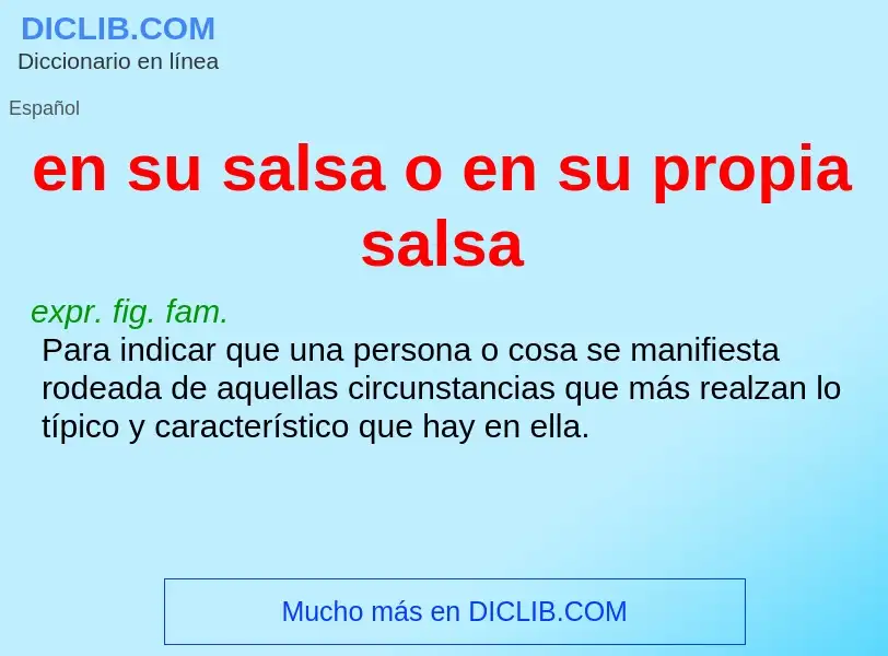 What is en su salsa o en su propia salsa - definition