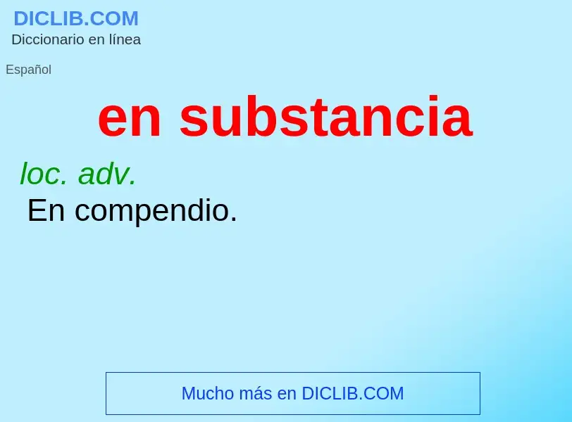 What is en substancia - definition