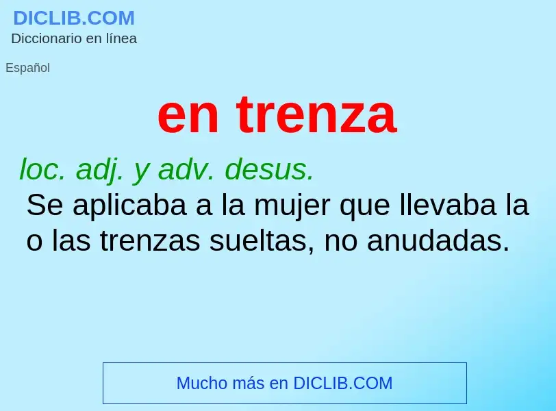 Wat is en trenza - definition