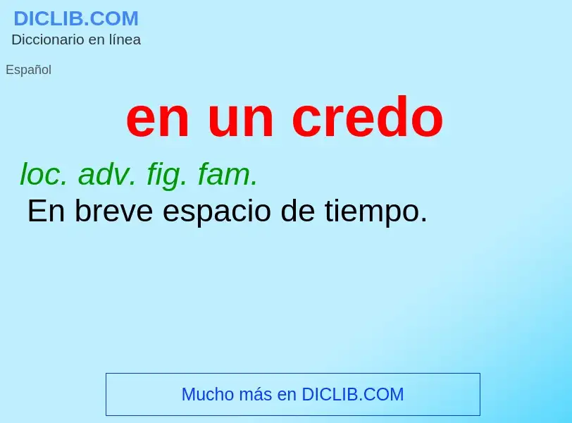 What is en un credo - meaning and definition