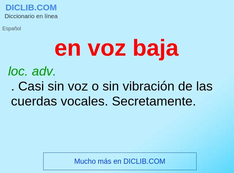 O que é en voz baja - definição, significado, conceito