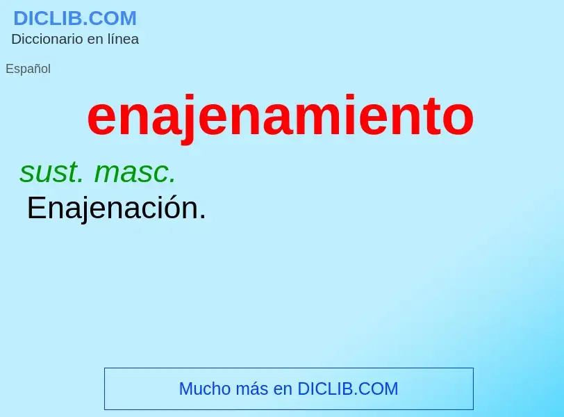 Wat is enajenamiento - definition