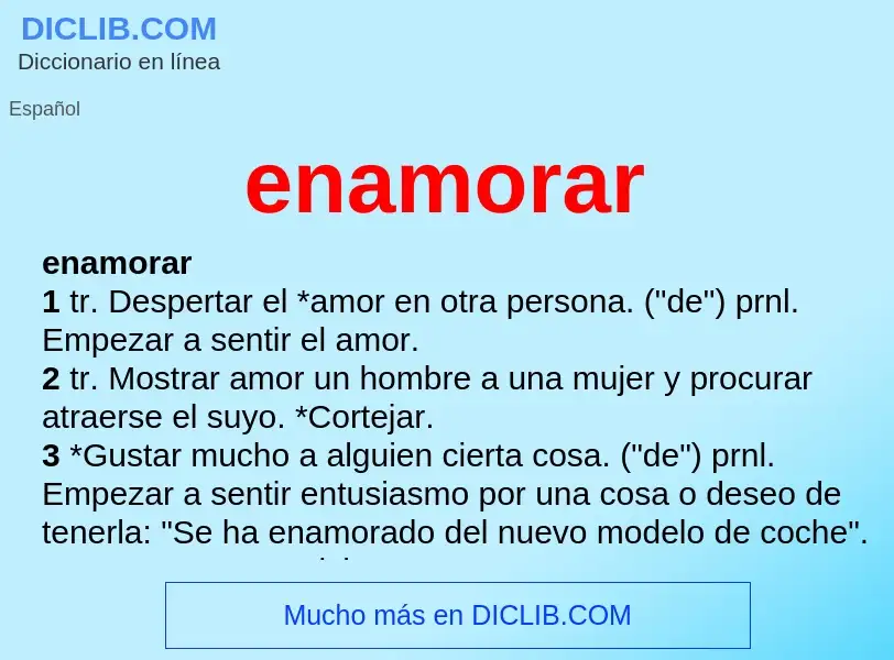 What is enamorar - meaning and definition