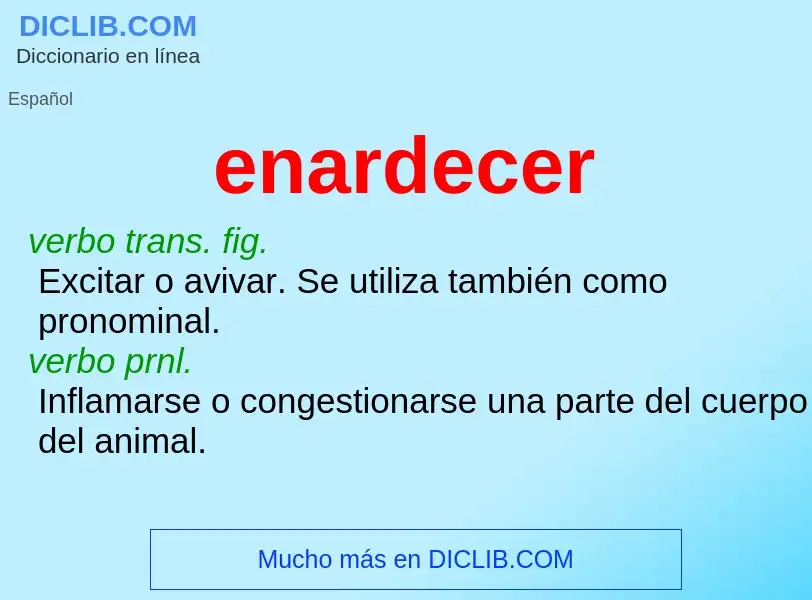 What is enardecer - definition