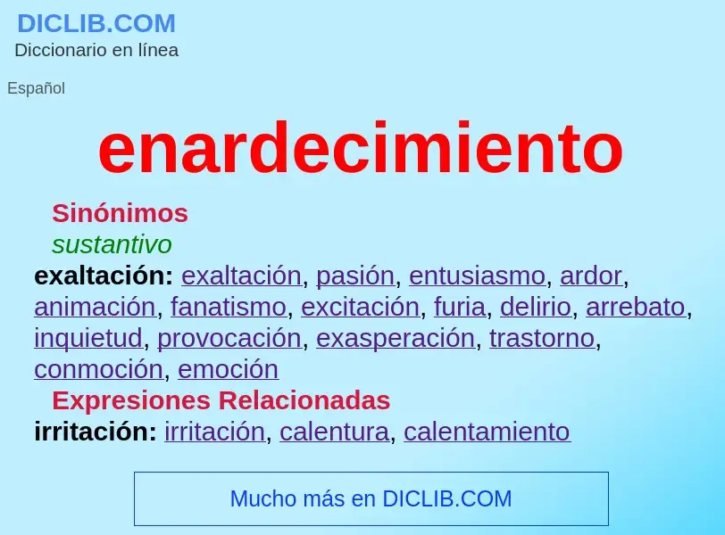 What is enardecimiento - definition