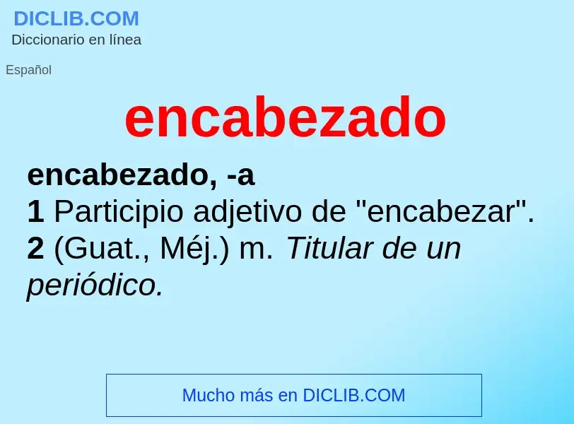 Was ist encabezado - Definition