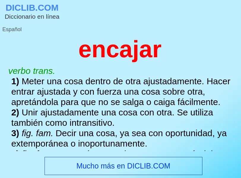 Was ist encajar - Definition