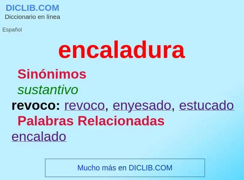 What is encaladura - meaning and definition