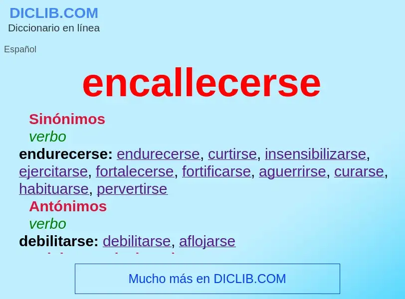 What is encallecerse - definition