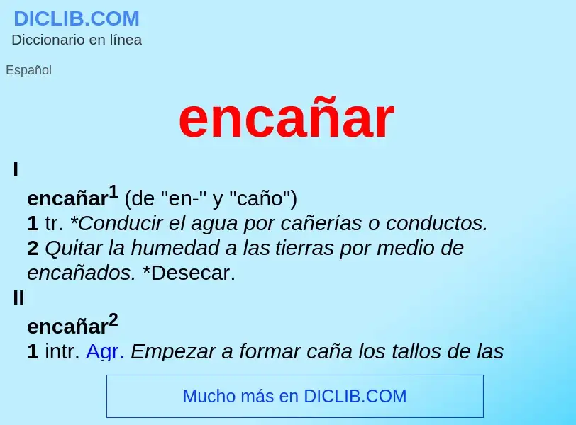 Was ist encañar - Definition