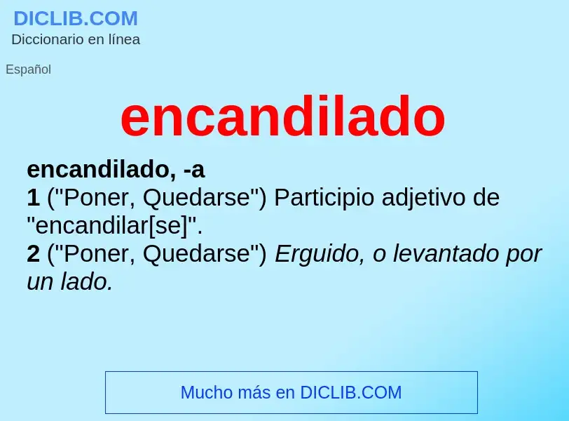 What is encandilado - definition