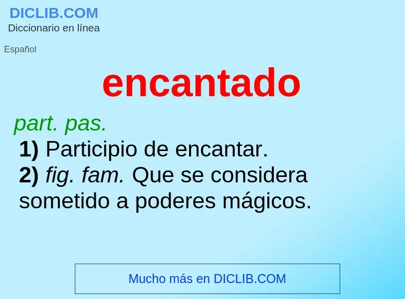 What is encantado - meaning and definition