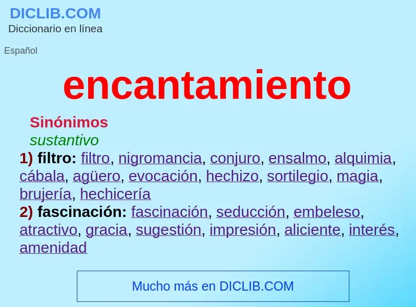 What is encantamiento - meaning and definition