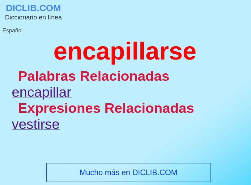 Wat is encapillarse - definition