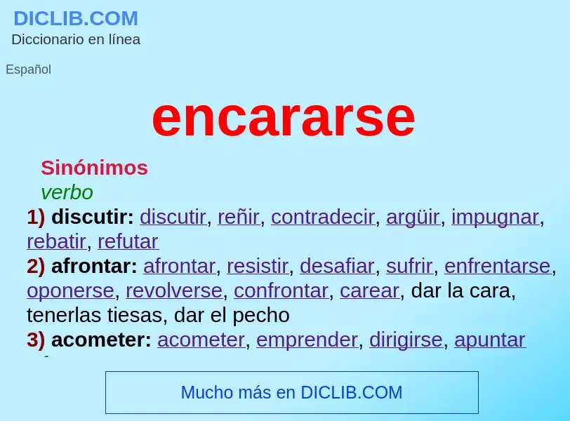 Was ist encararse - Definition