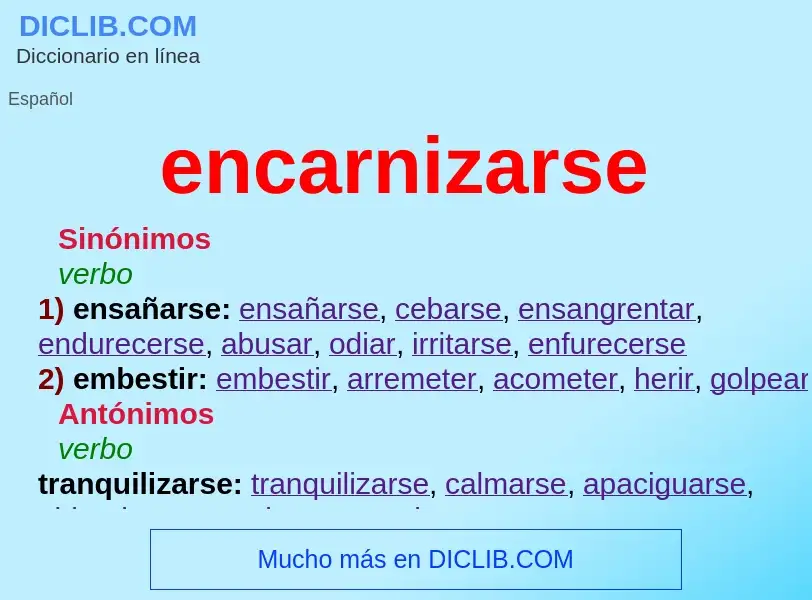 Qu'est-ce que encarnizarse - définition