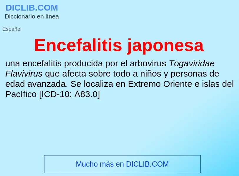 Что такое Encefalitis japonesa - определение