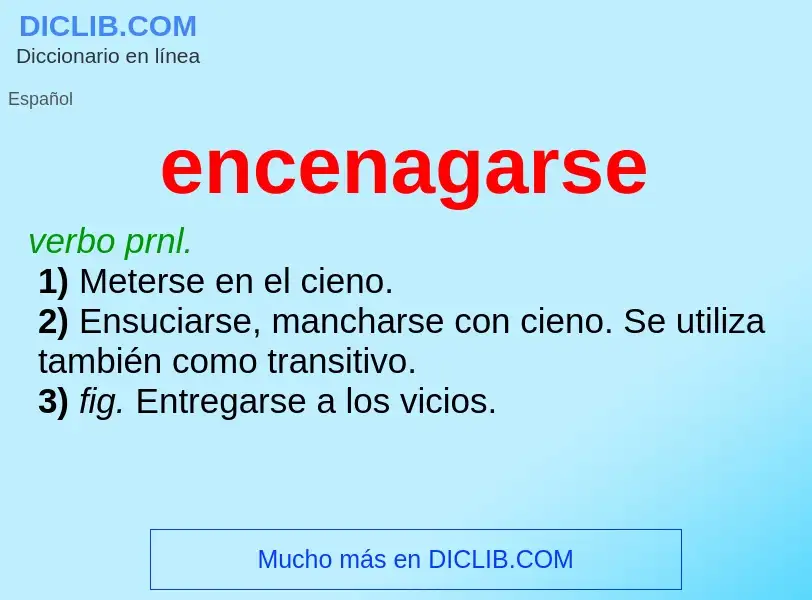 Wat is encenagarse - definition