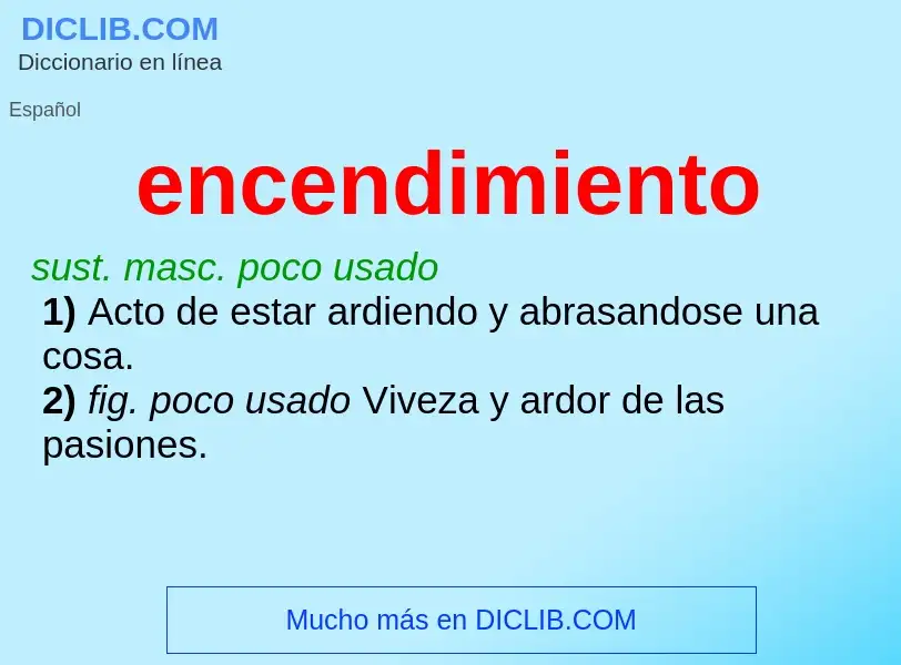 O que é encendimiento - definição, significado, conceito